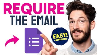 How to REQUIRE Email in Google Forms (Step by Step)