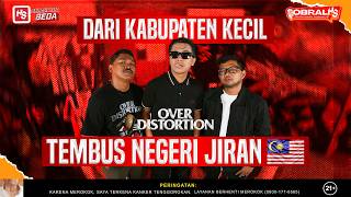 Download lagu Dari Kabupaten Kecil ke Negeri Jiran - Perjalanan Over Distortion Menembus Batas