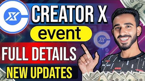 Creator X Event Full Guide | Creator X New Updates