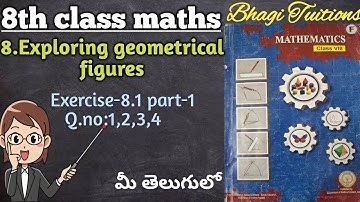 8th class maths in telugu||chapter-8 Exploring geometrical figures||Exercise-8.1 part-1