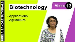 Biotechnology | NEET | Applications in Agriculture | Neela Bakore Tutorials screenshot 3