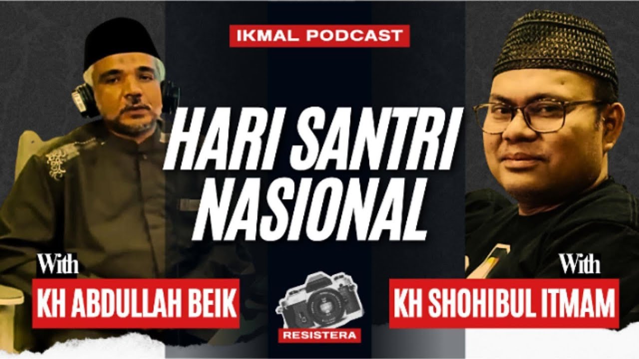 Jangan Takut Masuk Pesantren ! - IKMAL l KH Shohibul Itmam & KH Abdullah Beik #004