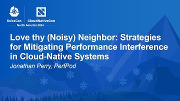 Love thy (Noisy) Neighbor: Strategies for Mitigating Performance Interference in Cloud-N... J. Perry