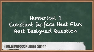 Numerical 1: Constant surface heat flux best designed question | Internal Forced Convection |GATE ME