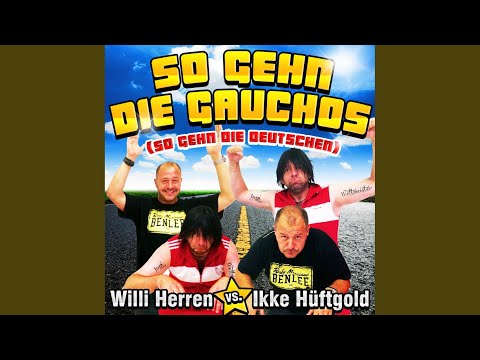 Sleduj So gehn die Gauchos (So gehn die Deutschen) na YouTube