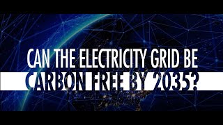 America's Power Grid: Can We Really Be Carbon Free by 2035?