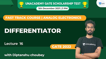 Differentiator | Lec 16 | Analog Electronics | GATE 2022 | Diptanshu choubey