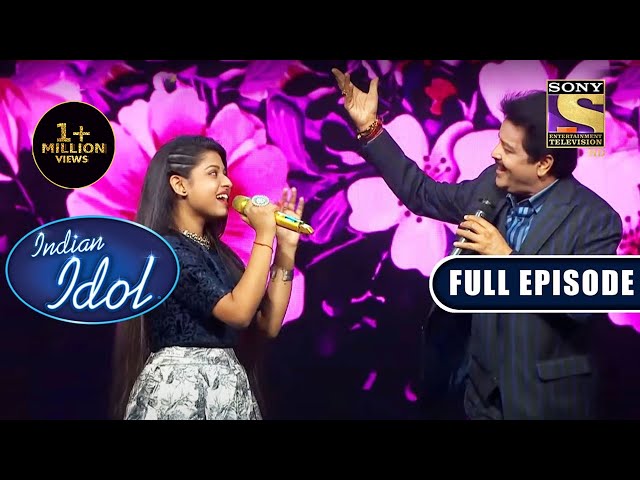 Arunita का गाना सुनकर Udit जी चले गए Flash Back में | Indian Idol Season 12 | Full Episode class=
