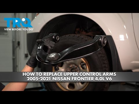 How to Replace Upper Control Arms 2005-2021 Nissan Frontier 4.0L V6