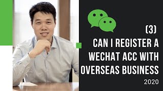Can I Register An Authorized Wechat Official Account With An Overseas Company?