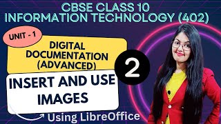 Insert and Use Images in a document | Digital Documentation | Class 10 Information Technology