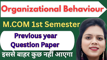 Organisational Behaviour PYQ M.Com 1st Sem | DDU & All University Exam Papers DDU M.Com 1st Semester