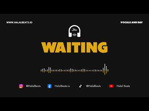 Waiting Nasheed Background Vocals And Daf HalalBeats