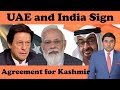 Dubai Government Signs Deal with Kashmir Administration  : What Can Pakistan  Do ?