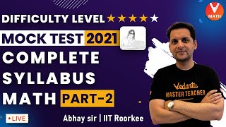 JEE Main Mock Test -2 (Complete Syllabus) | JEE Main Maths | JEE 2021 | Vedantu Math | Abhay Sir