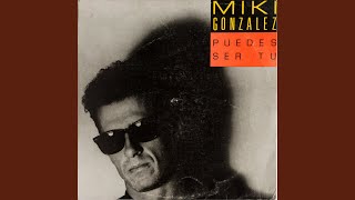 Video thumbnail of "Miki Gonzalez - Dónde Están"