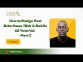 How to Design Real Interfaces Web and Mobile UI Tutorial Part 2