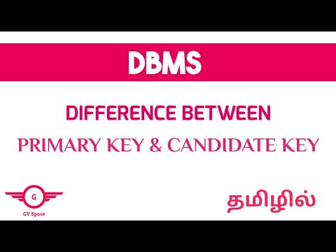 difference between primary key and candidate key | dbms | Tamil | gvspace #dbmstutorials