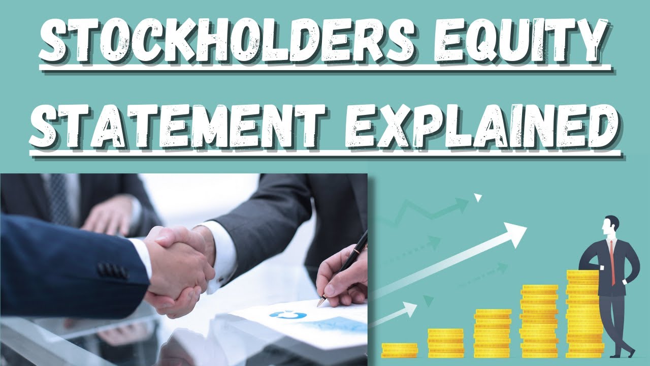 Stockholders Equity Statement Explained | How To Read Financial ...