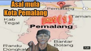 asal mula kota pemalang || legenda sejarah kuno #part 1