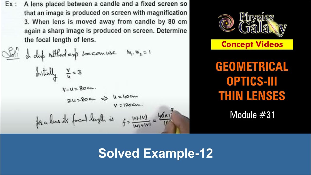 Class 12 Physics | Thin Lenses | #31 Solved Example-12 on Thin Lenses | For JEE & NEET
