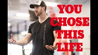 You Chose This Life- Stop Complaining!