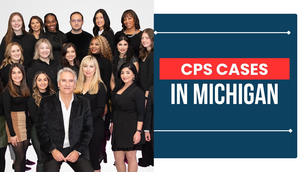 What You Need To Know About CPS Cases In Michigan YouTube What You Need To Know About CPS Cases In Michigan YouTube