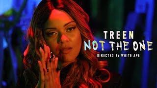 Treen - Not The One (Explicit)