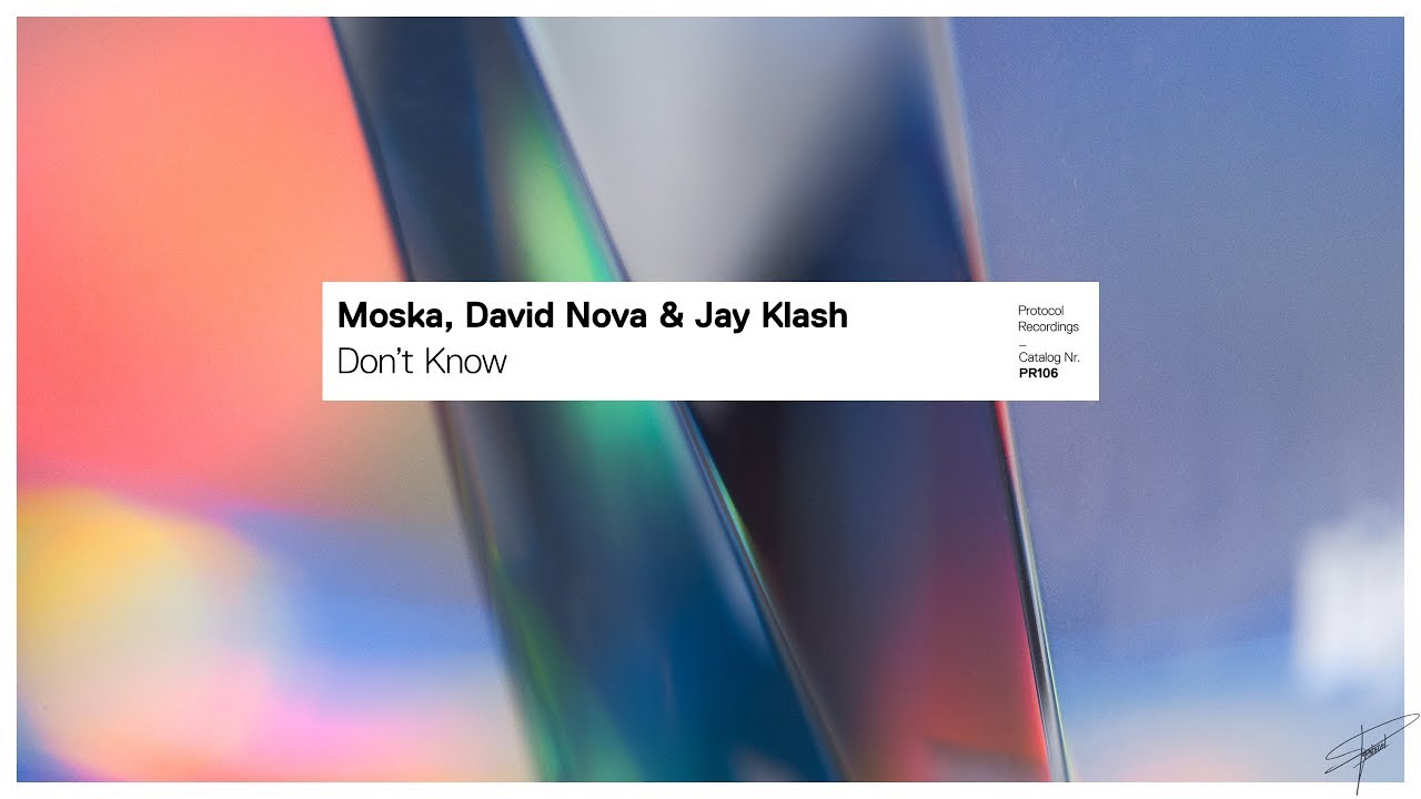 Assista a Moska, David Nova & Jay Klash - Don’t Know (Preview) // April 13 no YouTube Assista a Moska, David Nova & Jay Klash - Don’t Know (Preview) // April 13 no YouTube