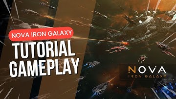 Nova Iron Galaxy Tutrorial Gameplay