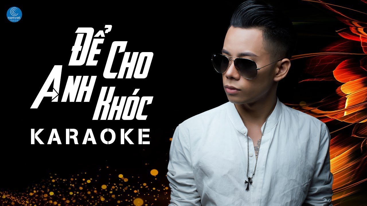 [KARAOKE] Để Cho Anh Khóc - Lê Bảo Bình - youtube