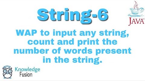 Count and print the number of words present in the string | String Programs | JAVA  | ICSE