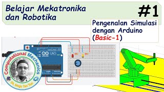 Mekatronika | Robotika - Pengenalan Simulasi dengan Arduino (Basic-1)