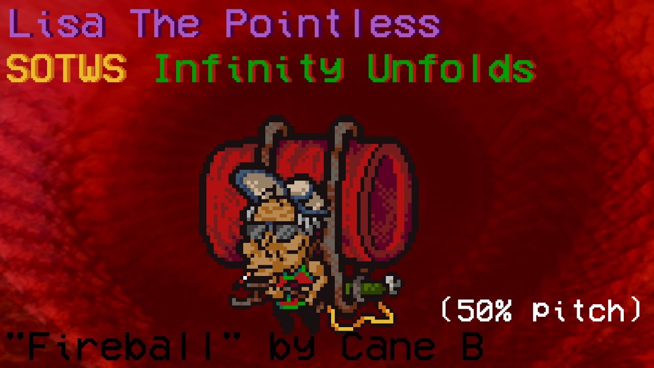 "Fireball" by Cane B (50% pitch) - Lisa The Pointless SOTWS Infinity Unfolds