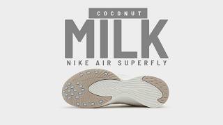 Nike Air Superfly COCONUT MILK 2025 β Must-See First Look!