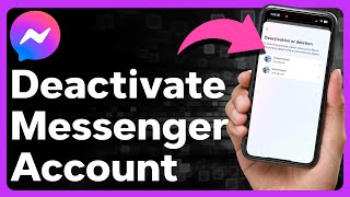 How To Deactivate Messenger Account 2023