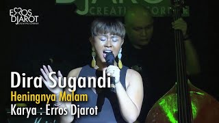 Dira Sugandi - 'Hening Malam' karya Erros Djarot (Live Streaming Concert session 1 eps. 1)