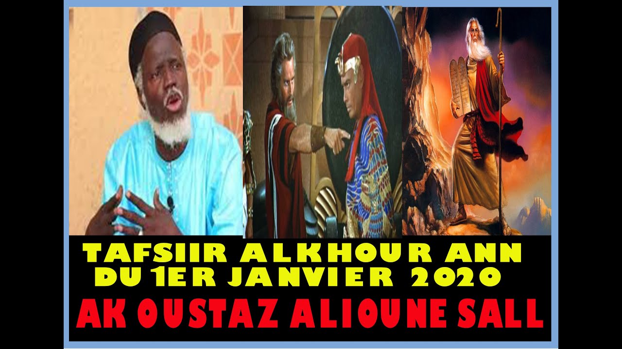 WAKHTAANOU OUSTAZ ALIOUNE SALL.. TAFSIIR L'HISTOIRE DE MOUSSA ET FIR AWNA