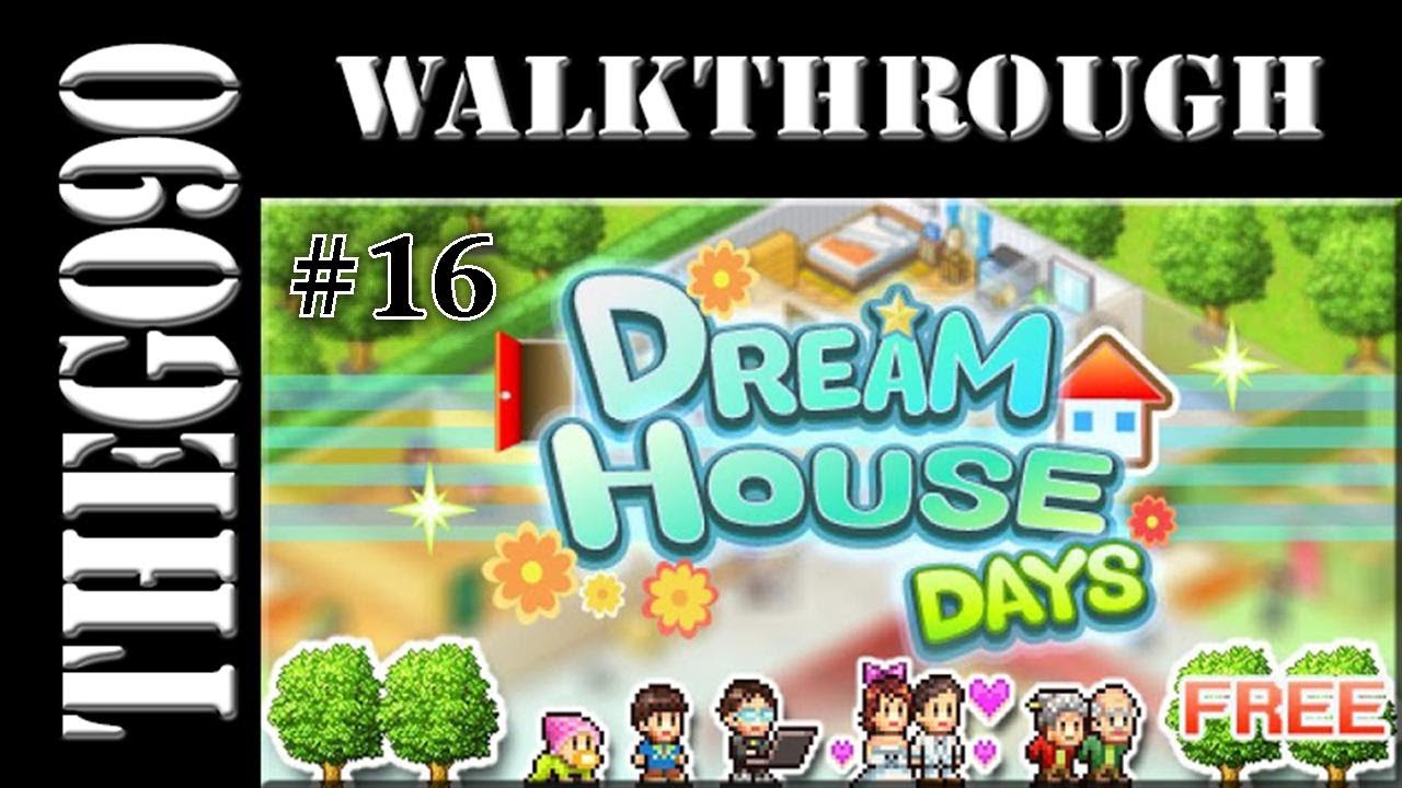 [Walkthrough] Dream House Days [16] Expand the Premises YouTube