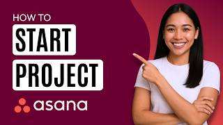 How to Start Project in Asana [Quick Guide]