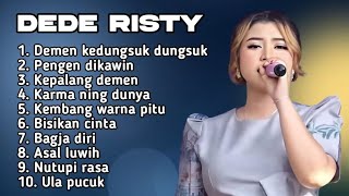 FULL ALBUM TERBARU 2025 DEDE RISTY DEMEN KEDUNGSUK DUNGSUK - PENGEN DIKAWIN - KEPALANG DEMEN