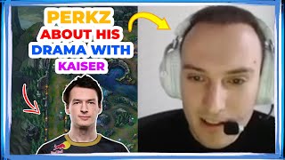 Perkz About His Drama With Kaiser In Heretics