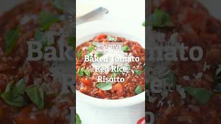 Baked Tomato Red Rice Risotto risottorecipe rice redrice