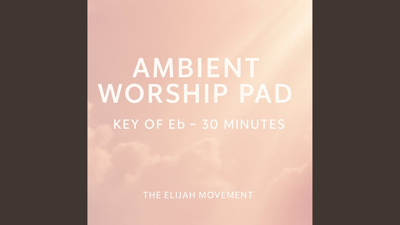 Key of Eb - Ambient Worship Pad