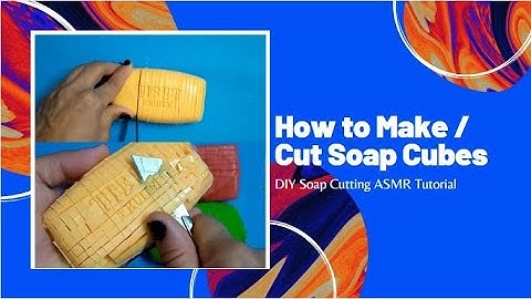 How To Cut / Make Soap Cubes | DIY Soap Cutting ASMR Tutorial | ASMR Triggers