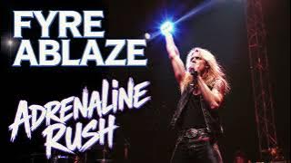 Fyre Ablaze - Adrenaline Rush (Lyric video)