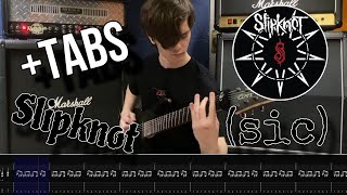 Slipknot - (sic) 2023 Guitar Cover + Tabs