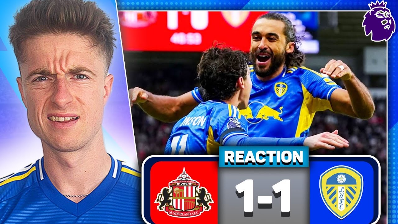 Sunderland 1-1 Leeds United - VERY GOOD POINT! | Full-Time Fan Reaction & Premier League Analysis