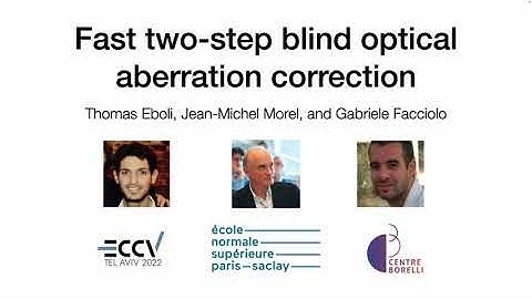 ECCV 2022: Fast Two-step Blind Optical Aberration Correction