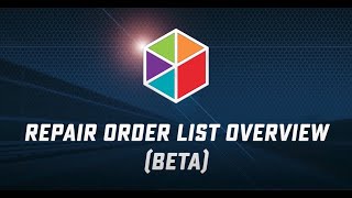 Repair Order List Overview (Beta)